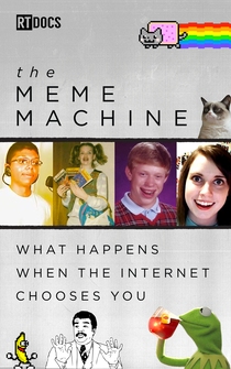 Poster The Meme Machine: What Happens When the Internet Chooses You