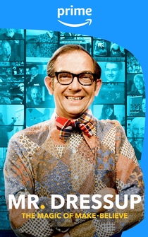 Poster Mr. Dressup: The Magic of Make-Believe