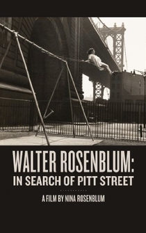 Poster Walter Rosenblum: In Search of Pitt Street