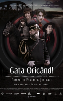 Poster Gata Oricând!: partea întâi - Eroii de la podul Jiului