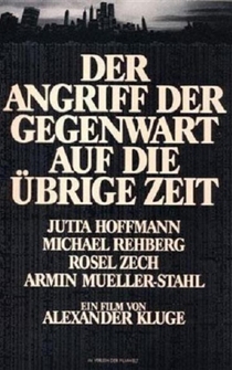 Poster Der Angriff der Gegenwart auf die übrige Zeit