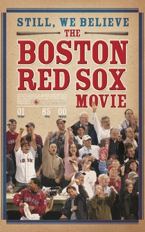 Poster Still We Believe: The Boston Red Sox Movie