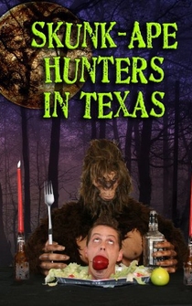 Poster Skunk-Ape Hunters in Texas