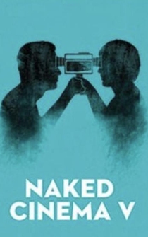 Poster Naked Cinema V: Exposed