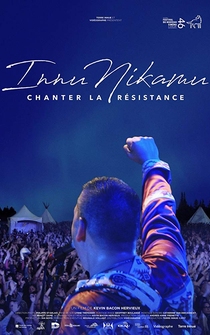 Poster Innu Nikamu: chanter la résistance