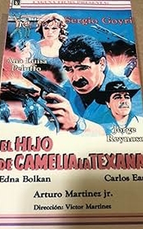 Poster El hijo de Camelia la Texana