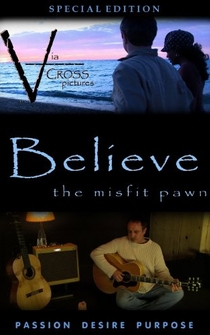 Poster de Believe: The Misfit Pawn