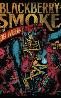 Poster Blackberry Smoke with Bob Weir: An Evening at TRI