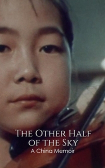 Poster The Other Half of the Sky: A China Memoir