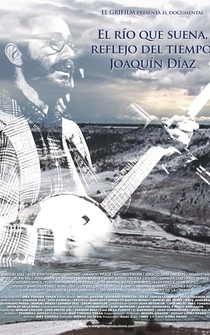 Poster El río que suena, reflejo del tiempo: Joaquín Díaz