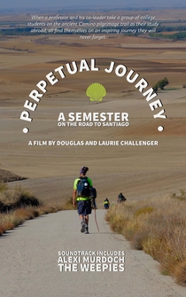 Poster Perpetual Journey: A Semester of the Road to Santiago