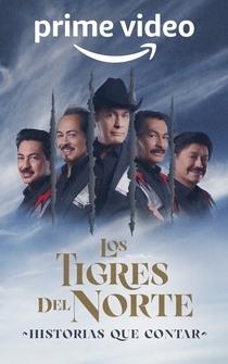 Poster Los Tigres del Norte: Historias que Contar