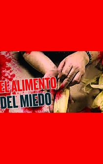 Poster El alimento del miedo