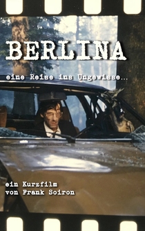 Poster Berlina - Eine Reise ins Ungewisse