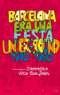 Poster Barcelona era una fiesta (Underground 1970-1983)