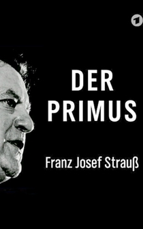 Poster Der Primus: Franz Josef Strauß