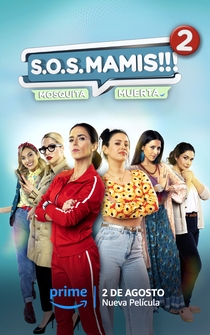 Poster S.O.S. Mamis 2: Mosquita muerta