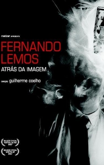 Poster Fernando Lemos, Atrás da Imagem