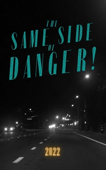 Poster The Same Side of Danger