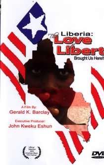 Poster The Love of Liberty... A Liberian Civil War Documentary