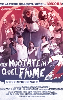 Poster Non nuotate in quel fiume 2: Lo scontro finale