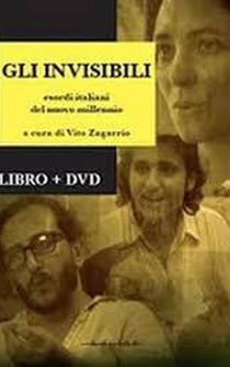 Poster Gli invisibili - Esordi nel cinema italiano 2000-2006