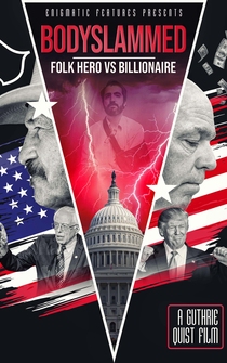 Poster Bodyslammed: Folk Hero vs. Billionaire