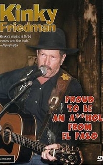 Poster Kinky Friedman: Proud to Be an Asshole from El Paso