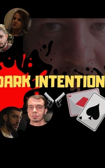 Poster Dark Intentions: The Movie