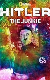 Poster Hitler the Junkie