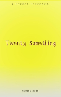 Poster Twenty Something