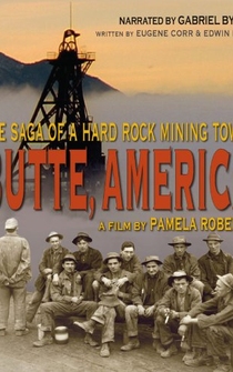 Poster Butte, America: The Saga of a Hard Rock Mining Town