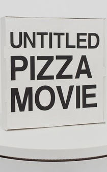 Poster Untitled Pizza Movie