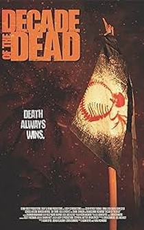 Poster Decade of the Dead