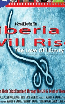 Poster Liberia Will Rise: The Love Of Liberty Part II