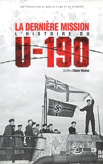 Poster La dernière mission: l'histoire du U-190