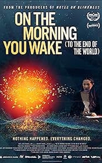 Poster On the Morning You Wake (to the End of the World)