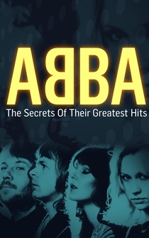 Poster ABBA: Secrets of their Greatest Hits