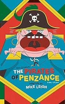 Poster Mike Leigh's the Pirates of Penzance - English National Opera