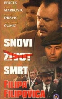 Poster Snovi, zivot, smrt Filipa Filipovica