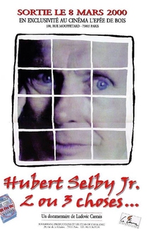 Poster Hubert Selby Jr., 2 ou 3 choses...