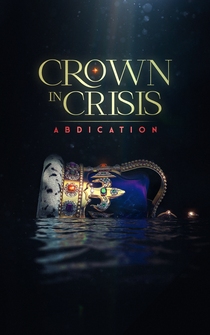 Poster Crown in Crisis: Abdication