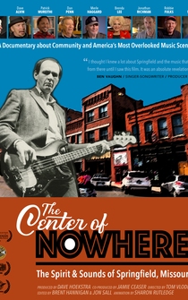 Poster The Center of Nowhere (The Spirit & Sounds of Springfield, Missouri)