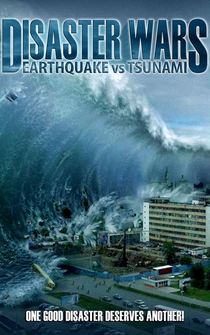 Poster Disaster Wars: Earthquake vs. Tsunami