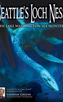 Poster Seattle's Loch Ness: The Lake Washington Sea Monster