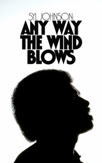 Poster Syl Johnson: Any Way the Wind Blows