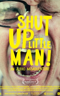 Poster Shut Up Little Man! An Audio Misadventure