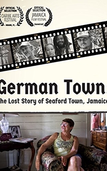 Poster German Town: The Lost Story of Seaford Town Jamaica